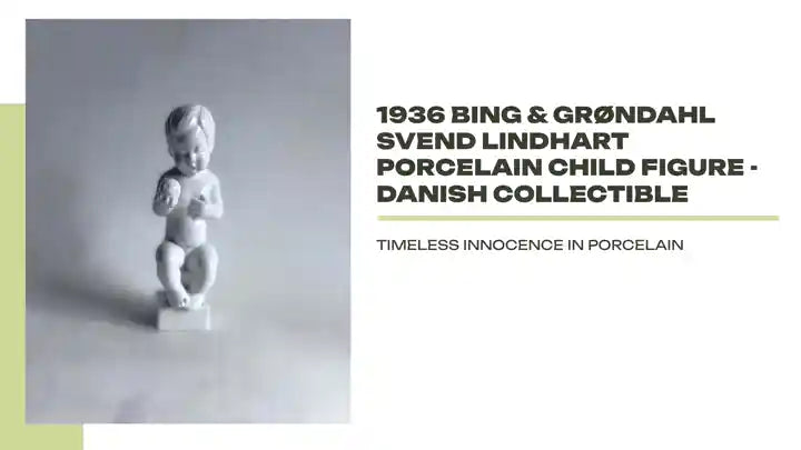 1936 Bing & Gr&oslash;ndahl Svend Lindhart Porcelain Child Figure - Danish Collectible by@Outfy